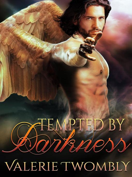 Title details for Tempted by Darkness by Valerie Twombly - Available